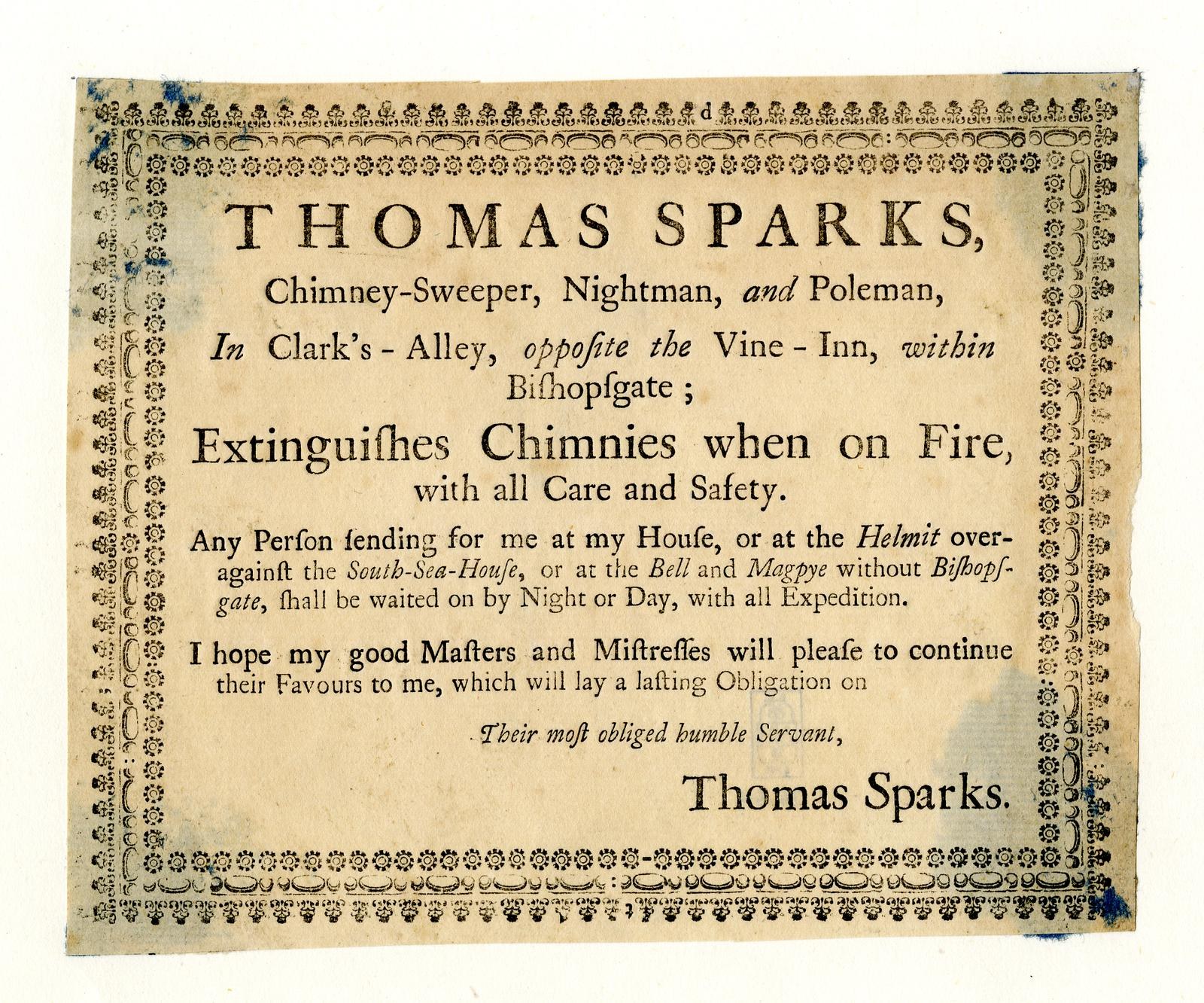 Papier mit gedrucktem Text, der Schornsteinfeger-Dienste von Thomas Sparks anbietet, einschließlich seines Titels, seines Standorts in Clark's Alley in der Nähe des Vine-Inn innerhalb von Bishopsgate und eines Versprechens, Chimney-Feuer sicher zu löschen.